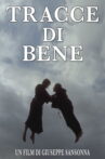 Tracce di Bene Movie Streaming Online