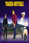 Tragedia Inevitable Movie Streaming Online
