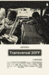 Transversal 30ff Movie Streaming Online