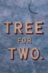 Tree For Two Movie Streaming Online