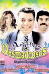 Tres Angelitos Desmadrosos Movie Streaming Online