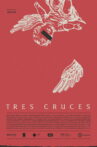 Tres cruces Movie Streaming Online