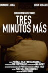 Tres minutos más Movie Streaming Online