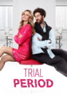 Trial Period Movie Streaming Online