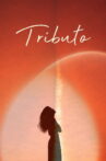 Tributo Movie Streaming Online