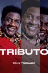 Tributo: Tony Tornado Movie Streaming Online