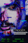 Trigger Movie Streaming Online
