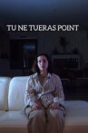 TU NE TUERAS POINT Movie Streaming Online