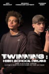 Twinning : High School Drugs Movie Streaming Online