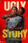 Ugly Story Movie Streaming Online
