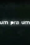 Um Pra Um Movie Streaming Online