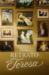 Um Retrato de Teresa Movie Streaming Online