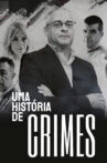 Uma História de Crimes Movie Streaming Online