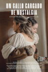 Un gallo cargado de nostalgia Movie Streaming Online