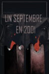 Un Septembre en 2001 Movie Streaming Online
