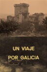 Un viaje por Galicia Movie Streaming Online