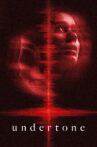 undertone Movie Streaming Online