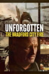 Unforgotten: The Bradford City Fire Movie Streaming Online