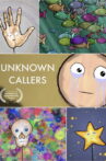Unknown Callers Movie Streaming Online