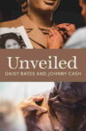 Unveiled: Daisy Bates and Johnny Cash Movie Streaming Online