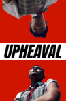 Upheaval Movie Streaming Online