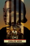 Uvalde Mom Movie Streaming Online