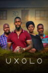 Uxolo Movie Streaming Online