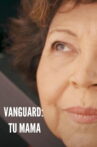 Vanguard - Tu Mama Movie Streaming Online