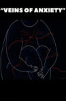 Veins of Anxiety Movie Streaming Online