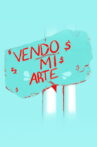 Vendo Mi Arte Movie Streaming Online