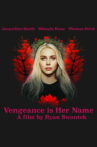Vengeance Is Her Name Movie Streaming Online