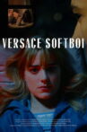 Versace Softboi Movie Streaming Online