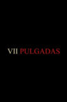 VII Pulgadas Movie Streaming Online