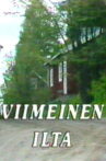 Viimeinen ilta Movie Streaming Online