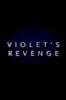 Violet's Revenge Movie Streaming Online