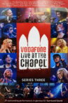 Vodafone Live at the Chapel Series 3 Movie Streaming Online