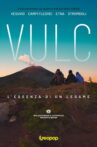 VULC - L'essenza di un legame Movie Streaming Online