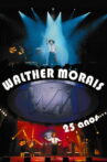 Walther Morais: 25 anos Movie Streaming Online