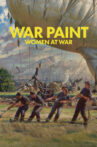 War Paint: Women at War Movie Streaming Online