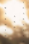 Warmth and Yearning Movie Streaming Online