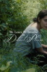 We Learn To Breathe In Distant Places Movie Streaming Online