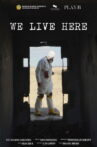 We Live Here Movie Streaming Online