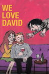 We Love David Movie Streaming Online