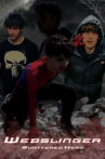 Webslinger: Shattered Hero Movie Streaming Online