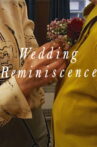 Wedding Reminiscence Movie Streaming Online