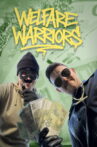 Welfare Warriors Movie Streaming Online