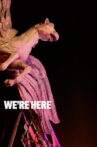 We're Here Movie Streaming Online