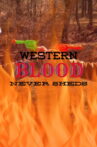 Western Blood Never Sheds. Movie Streaming Online