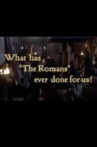 What Has 'The Romans' Ever Done For Us? Movie Streaming Online