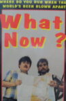 What Now? Movie Streaming Online